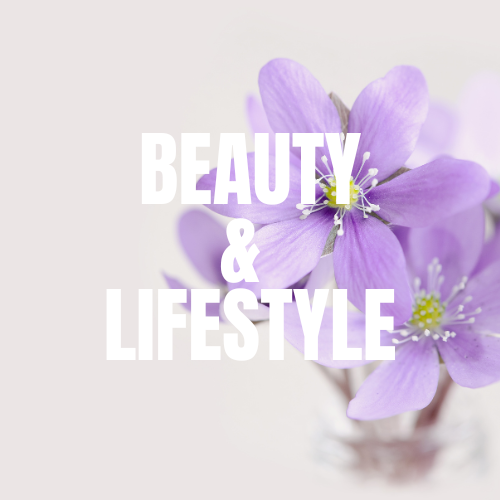 Beauty and Lifestyle